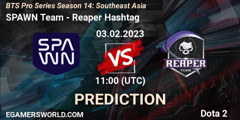SPAWN Team contre Reaper Hashtag : prédiction de match. 03.02.23. Dota 2, BTS Pro Series Season 14: Southeast Asia