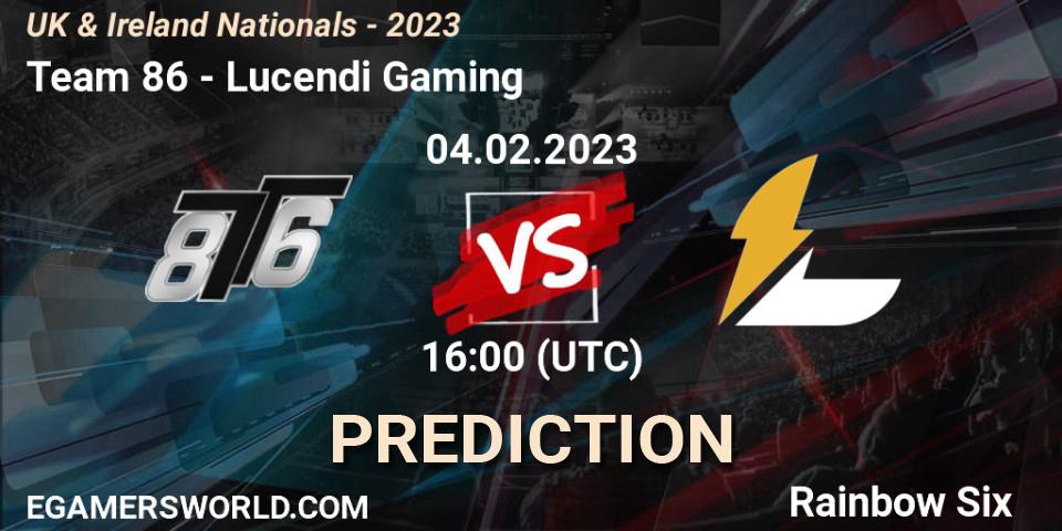 Team 86 contre Lucendi Gaming : prédiction de match. 04.02.2023 at 16:00. Rainbow Six, UK & Ireland Nationals - 2023