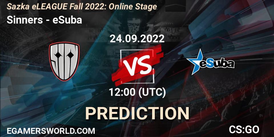 Sinners contre eSuba : prédiction de match. 24.09.2022 at 12:00. Counter-Strike (CS2), Sazka eLEAGUE Fall 2022: Online Stage