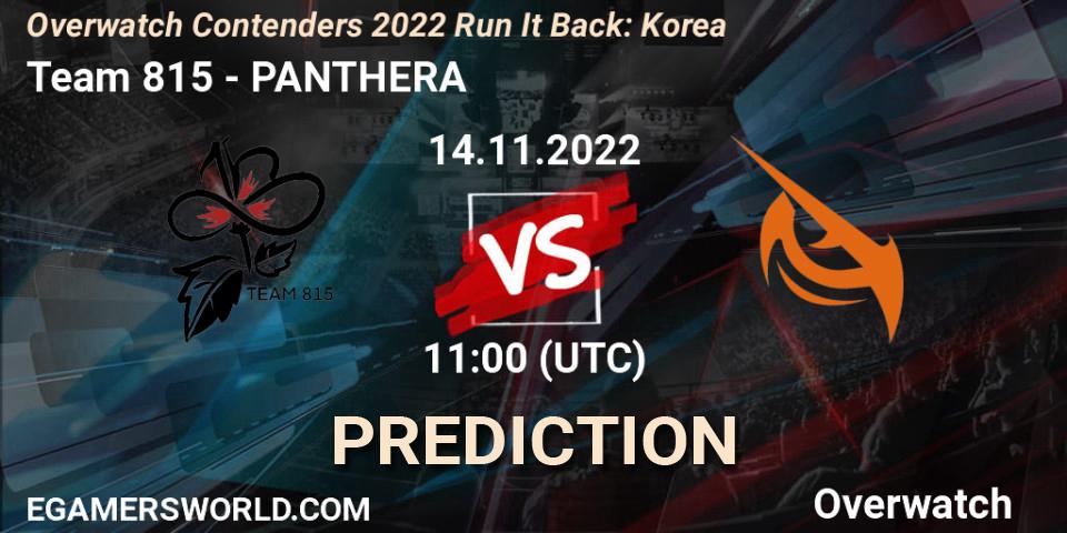 Team 815 contre PANTHERA : prédiction de match. 14.11.2022 at 11:20. Overwatch, Overwatch Contenders 2022 Run It Back: Korea
