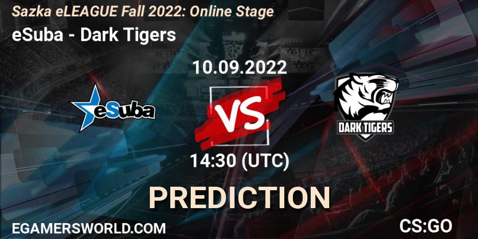 eSuba contre Dark Tigers : prédiction de match. 10.09.2022 at 10:30. Counter-Strike (CS2), Sazka eLEAGUE Fall 2022: Online Stage