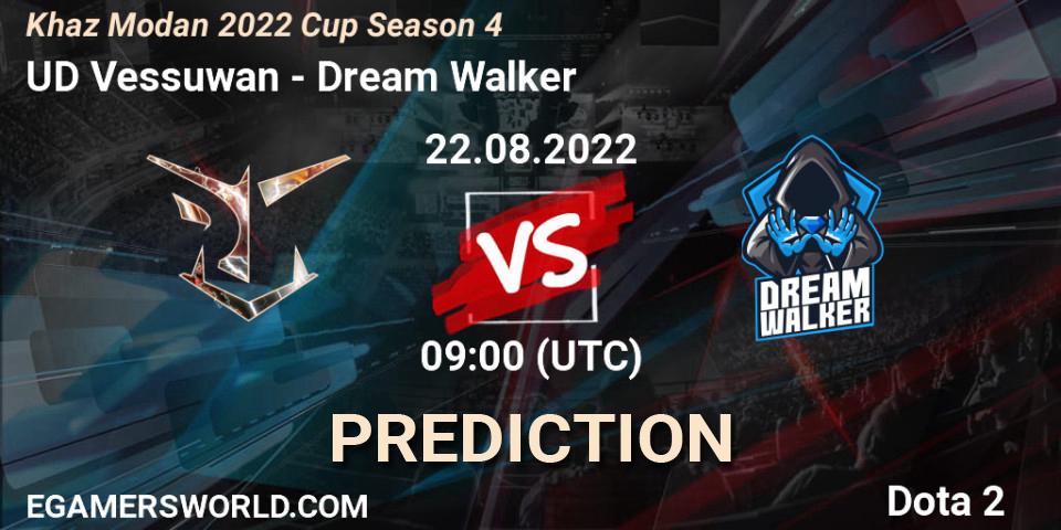 UD Vessuwan contre Dream Walker : prédiction de match. 22.08.2022 at 09:01. Dota 2, Khaz Modan 2022 Cup Season 4