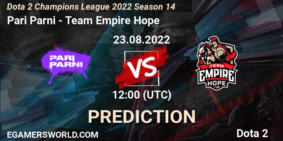Pari Parni contre Team Empire Hope : prédiction de match. 23.08.2022 at 12:17. Dota 2, Dota 2 Champions League 2022 Season 14