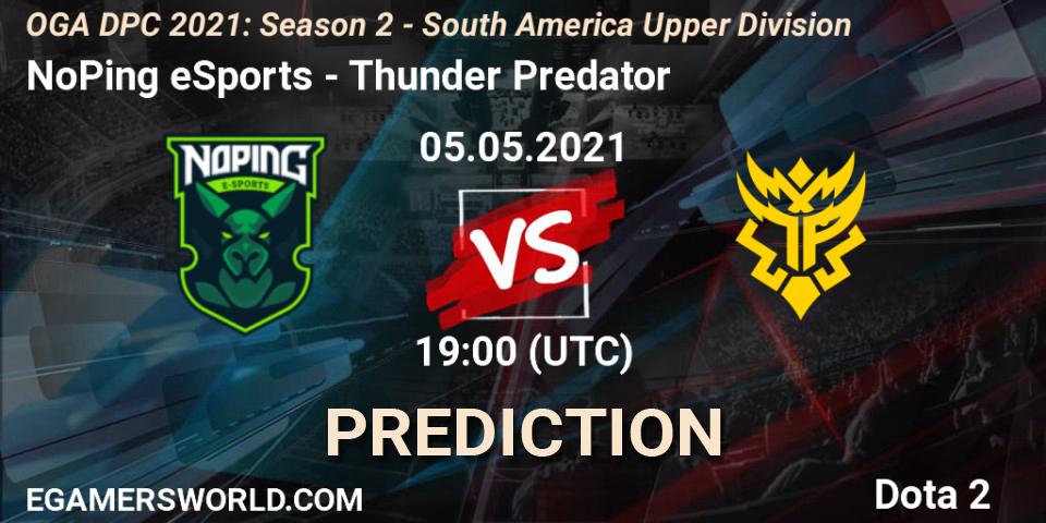 NoPing eSports contre Thunder Predator : prédiction de match. 05.05.21. Dota 2, OGA DPC 2021: Season 2 - South America Upper Division