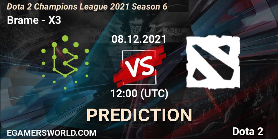 Brame contre X3 : prédiction de match. 08.12.2021 at 12:24. Dota 2, Dota 2 Champions League 2021 Season 6
