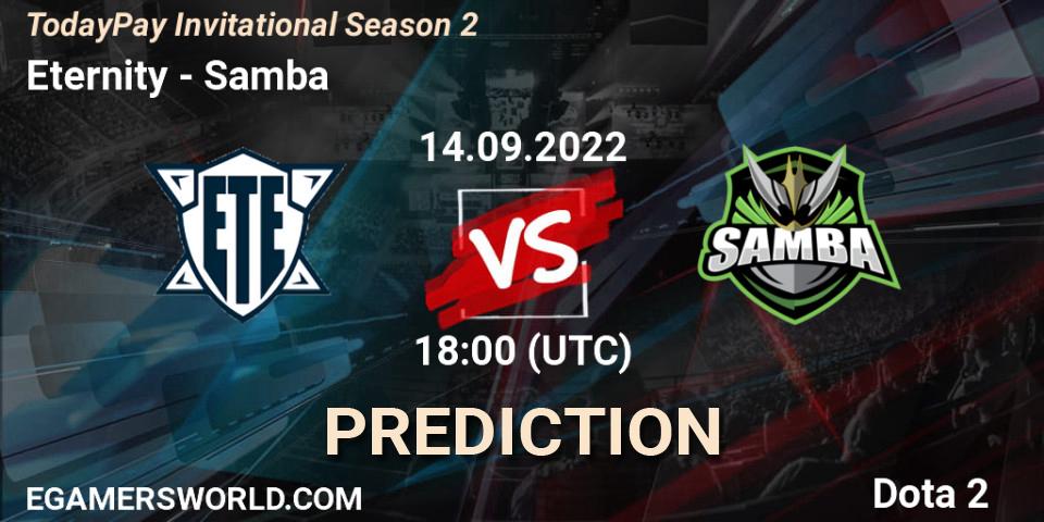 Eternity contre Samba : prédiction de match. 14.09.2022 at 18:15. Dota 2, TodayPay Invitational Season 2