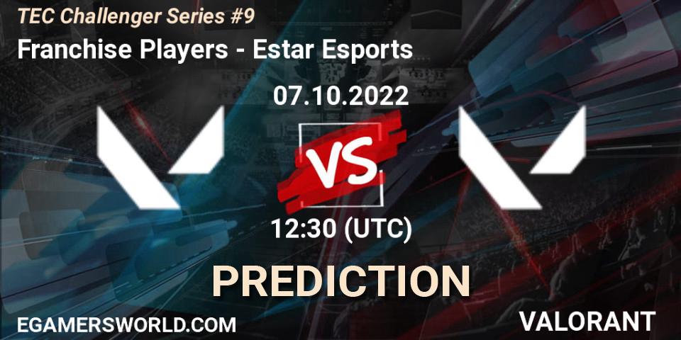 Franchise Players contre Estar Esports : prédiction de match. 07.10.2022 at 14:20. VALORANT, TEC Challenger Series #9