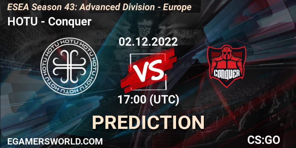 HOTU contre Conquer : prédiction de match. 02.12.22. CS2 (CS:GO), ESEA Season 43: Advanced Division - Europe
