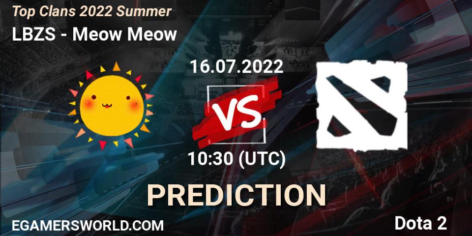 LBZS contre Meow Meow : prédiction de match. 16.07.2022 at 10:07. Dota 2, Top Clans 2022 Summer