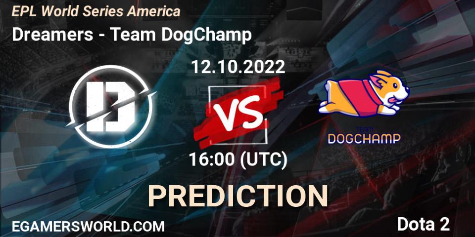 Dreamers contre Team DogChamp : prédiction de match. 12.10.2022 at 16:00. Dota 2, EPL World Series America