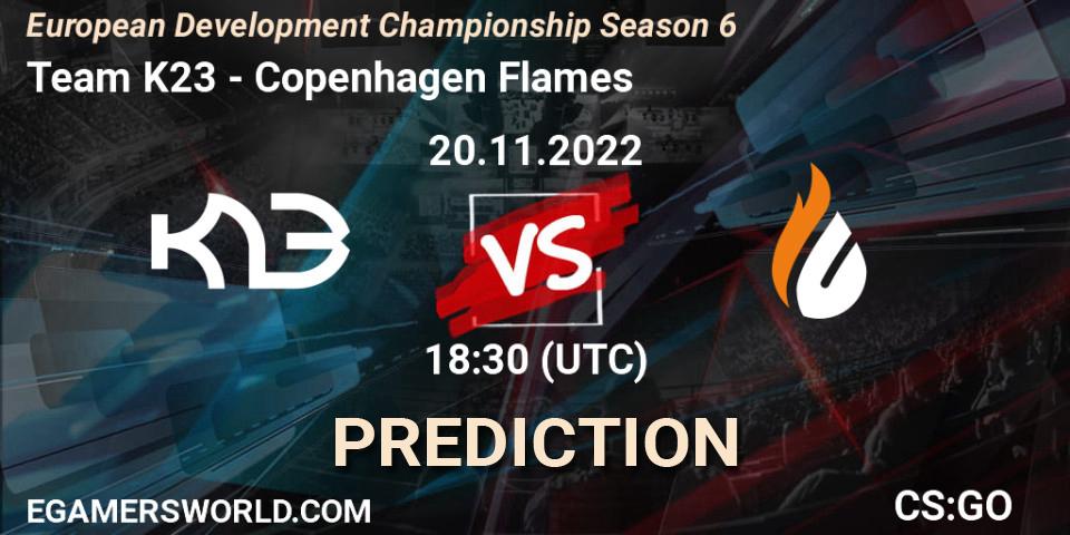 Team K23 contre Copenhagen Flames : prédiction de match. 20.11.2022 at 18:30. Counter-Strike (CS2), European Development Championship Season 6