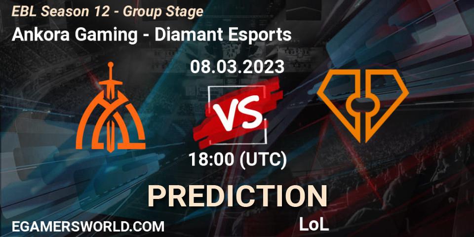 Ankora Gaming contre Diamant Esports : prédiction de match. 08.03.23. LoL, EBL Season 12 - Group Stage