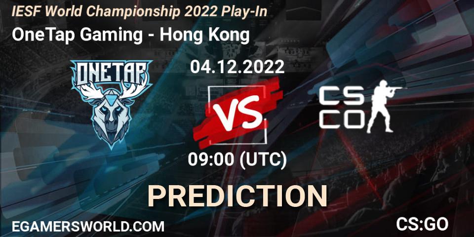 OneTap Gaming contre Hong Kong : prédiction de match. 04.12.2022 at 09:05. Counter-Strike (CS2), IESF World Esports Championship 2022: Offline Qualifier