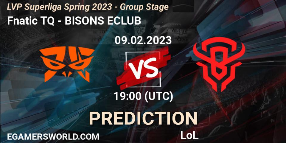 Fnatic TQ contre BISONS ECLUB : prédiction de match. 09.02.23. LoL, LVP Superliga Spring 2023 - Group Stage