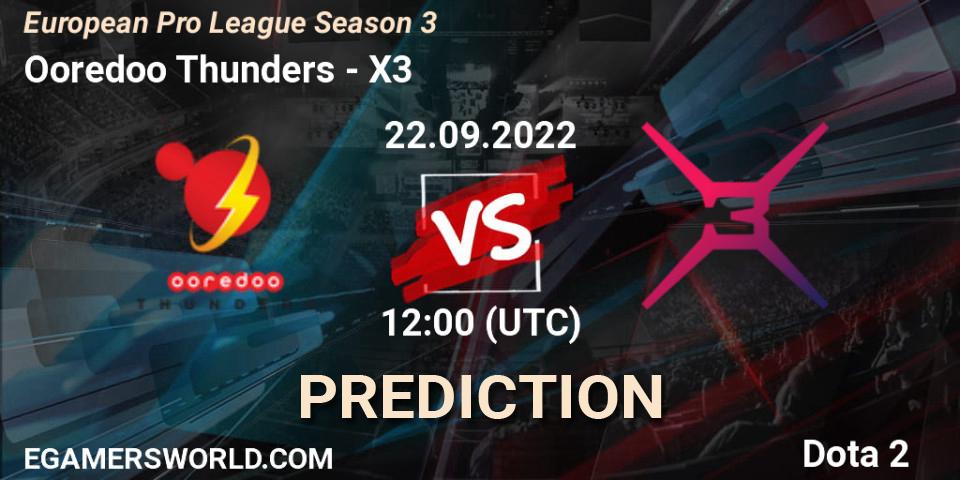 Ooredoo Thunders contre X3 : prédiction de match. 22.09.22. Dota 2, European Pro League Season 3 