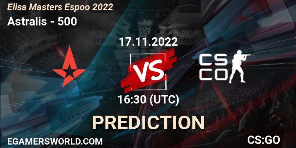 Astralis contre 500 : prédiction de match. 17.11.22. CS2 (CS:GO), Elisa Masters Espoo 2022