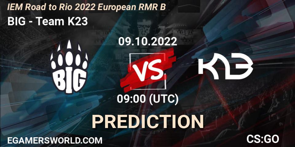 BIG contre Team K23 : prédiction de match. 09.10.22. CS2 (CS:GO), IEM Road to Rio 2022 European RMR B