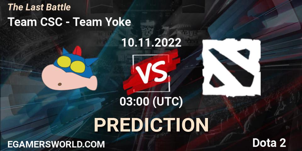 Team CSC contre Team Yoke : prédiction de match. 10.11.2022 at 02:58. Dota 2, The Last Battle