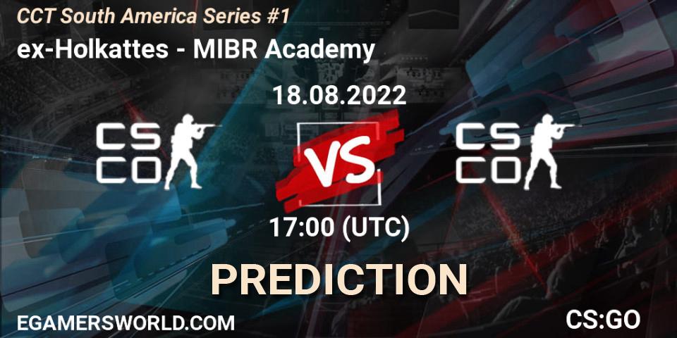 ex-Holkattes contre MIBR Academy : prédiction de match. 18.08.2022 at 17:40. Counter-Strike (CS2), CCT South America Series #1