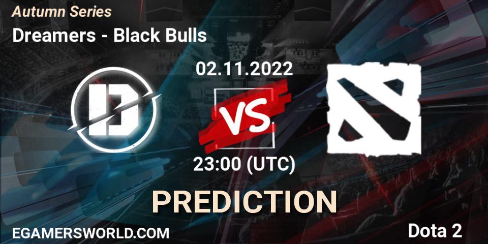 Dreamers contre Black Bulls : prédiction de match. 02.11.2022 at 22:01. Dota 2, Autumn Series
