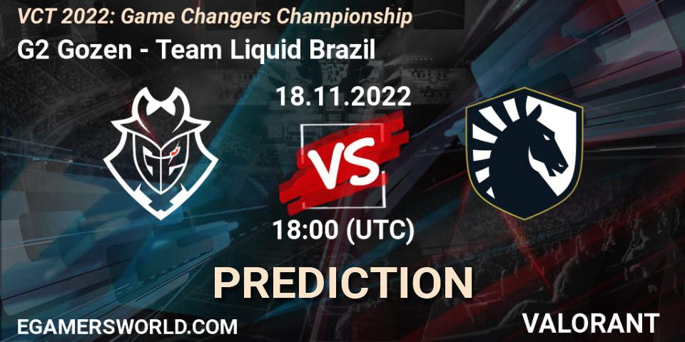 G2 Gozen contre Team Liquid Brazil : prédiction de match. 18.11.2022 at 17:55. VALORANT, VCT 2022: Game Changers Championship