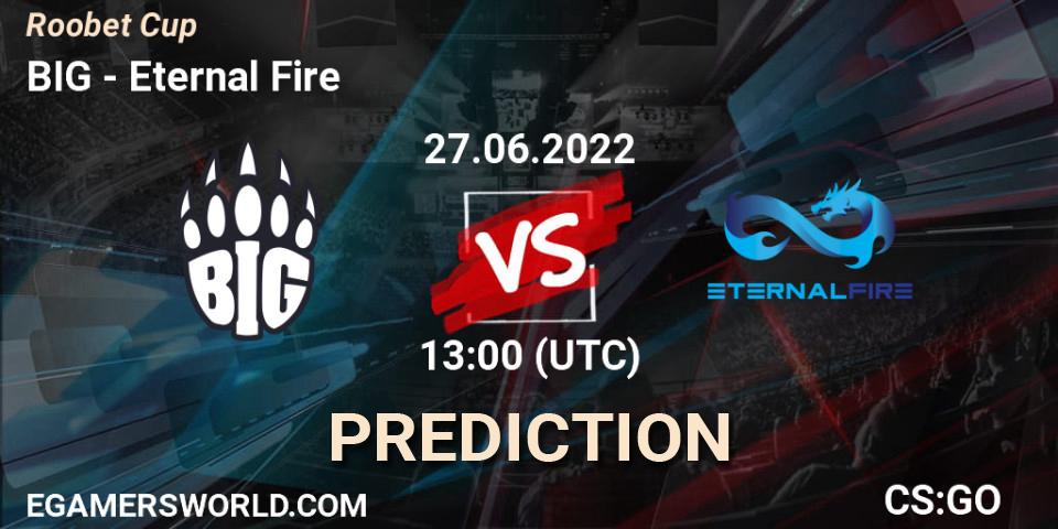 BIG contre Eternal Fire : prédiction de match. 27.06.2022 at 13:00. Counter-Strike (CS2), Roobet Cup