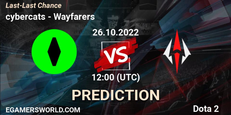 cybercats contre Wayfarers : prédiction de match. 26.10.2022 at 12:00. Dota 2, Last-Last Chance