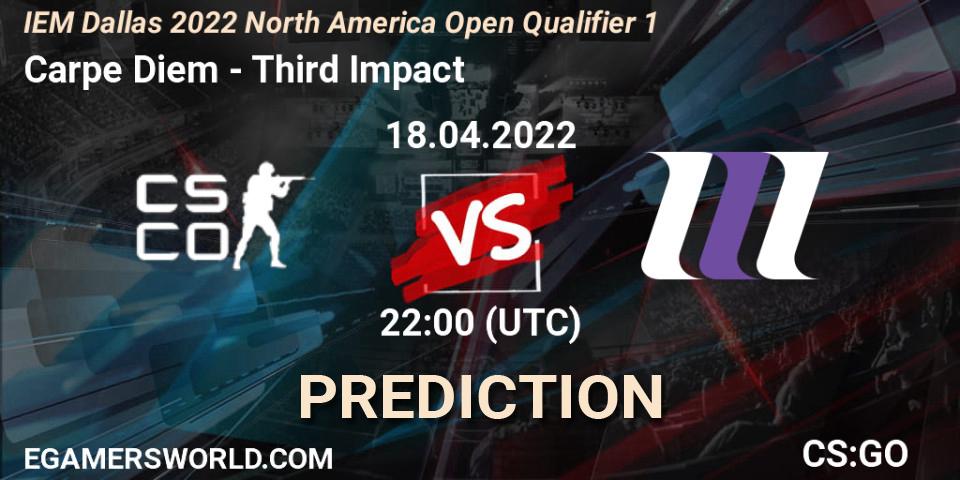 Carpe Diem contre Third Impact : prédiction de match. 18.04.2022 at 22:00. Counter-Strike (CS2), IEM Dallas 2022 North America Open Qualifier 1