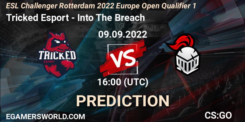 Tricked Esport contre Into The Breach : prédiction de match. 09.09.22. CS2 (CS:GO), ESL Challenger Rotterdam 2022 Europe Open Qualifier 1