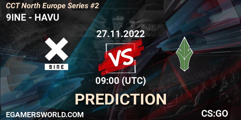 9INE contre HAVU : prédiction de match. 27.11.22. CS2 (CS:GO), CCT North Europe Series #2