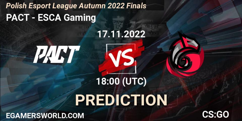 PACT contre ESCA Gaming : prédiction de match. 17.11.2022 at 18:00. Counter-Strike (CS2), ESL Mistrzostwa Polski Autumn 2022
