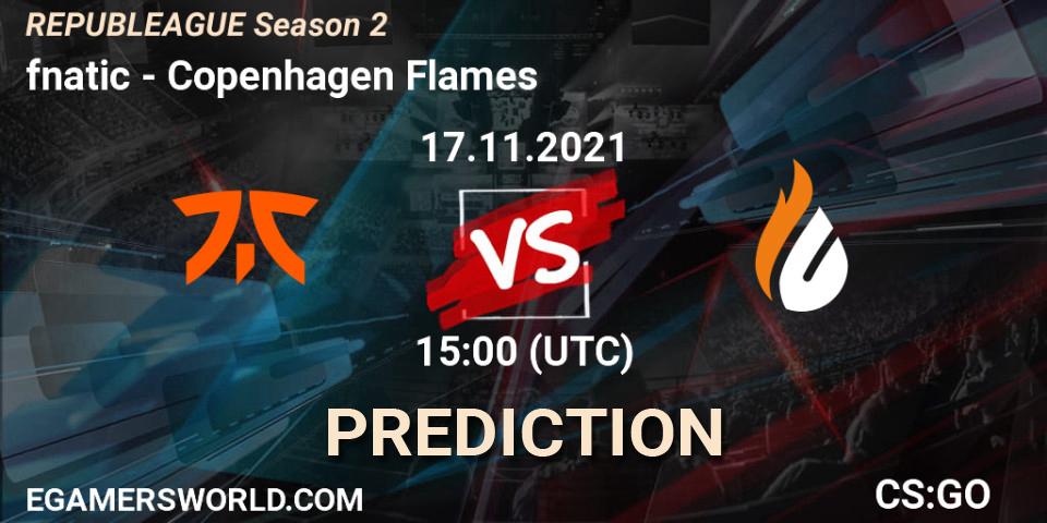 fnatic contre Copenhagen Flames : prédiction de match. 17.11.2021 at 15:00. Counter-Strike (CS2), REPUBLEAGUE Season 2