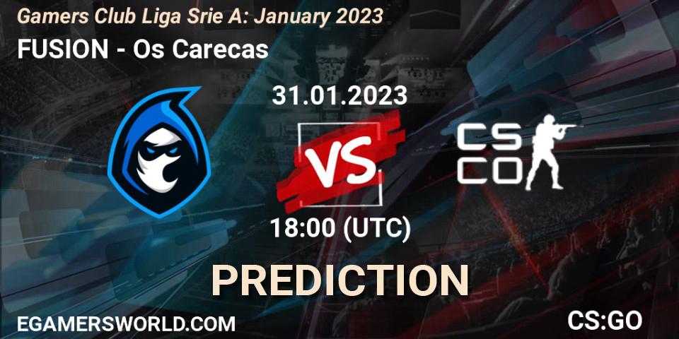 FUSION contre Os Carecas : prédiction de match. 31.01.23. CS2 (CS:GO), Gamers Club Liga Série A: January 2023