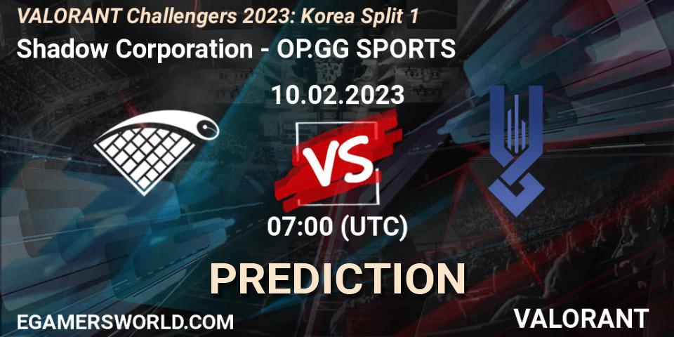 Shadow Corporation contre OP.GG SPORTS : prédiction de match. 10.02.23. VALORANT, VALORANT Challengers 2023: Korea Split 1
