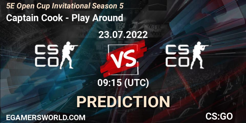 Captain Cook contre Play Around : prédiction de match. 23.07.2022 at 09:15. Counter-Strike (CS2), 5E Open Cup Invitational Season 5