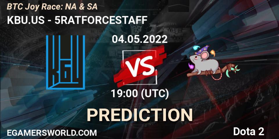 KBU.US contre 5RATFORCESTAFF : prédiction de match. 04.05.2022 at 19:02. Dota 2, BTC Joy Race: NA & SA