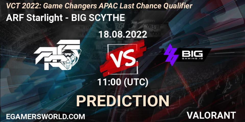 ARF Starlight contre BIG SCYTHE : prédiction de match. 18.08.2022 at 13:30. VALORANT, VCT 2022: Game Changers APAC Last Chance Qualifier