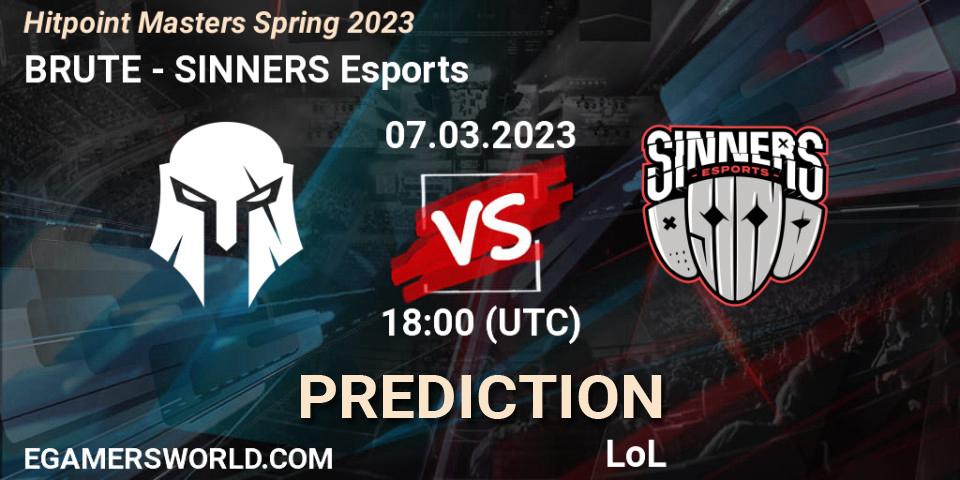 BRUTE contre SINNERS Esports : prédiction de match. 10.02.2023 at 18:00. LoL, Hitpoint Masters Spring 2023