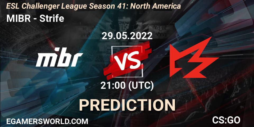 MIBR contre Strife : prédiction de match. 31.05.2022 at 19:15. Counter-Strike (CS2), ESL Challenger League Season 41: North America