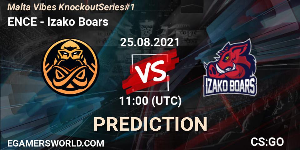 ENCE contre Izako Boars : prédiction de match. 25.08.2021 at 11:00. Counter-Strike (CS2), Malta Vibes Knockout Series #1