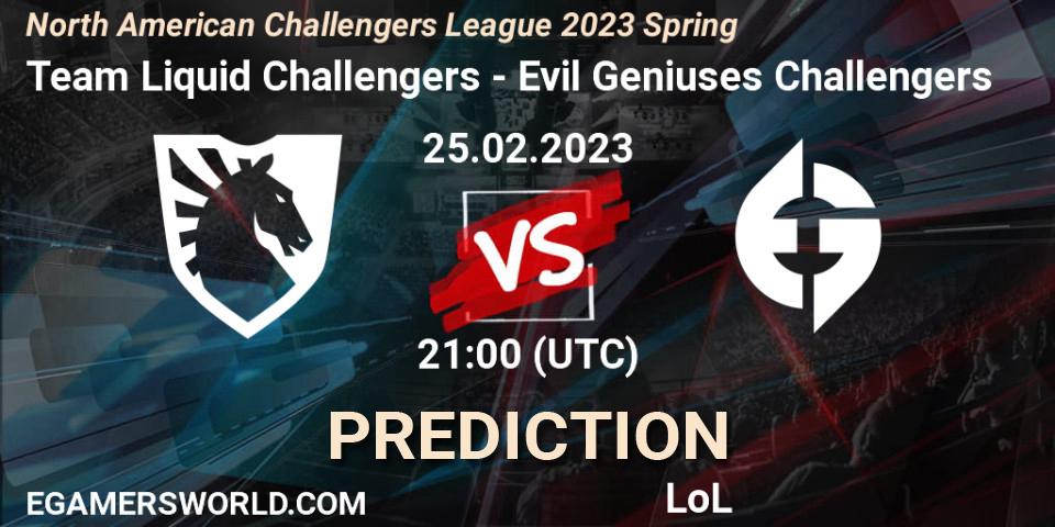 Team Liquid Challengers contre Evil Geniuses Challengers : prédiction de match. 25.02.2023 at 21:00. LoL, NACL 2023 Spring - Group Stage