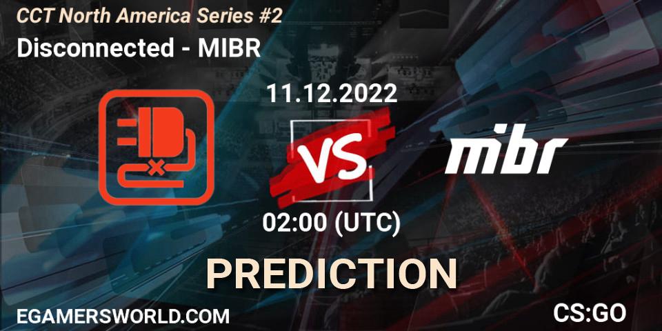 Disconnected contre MIBR : prédiction de match. 11.12.22. CS2 (CS:GO), CCT North America Series #2
