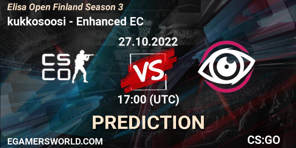 kukkosoosi contre Enhanced EC : prédiction de match. 27.10.2022 at 17:00. Counter-Strike (CS2), Elisa Open Suomi Season 3