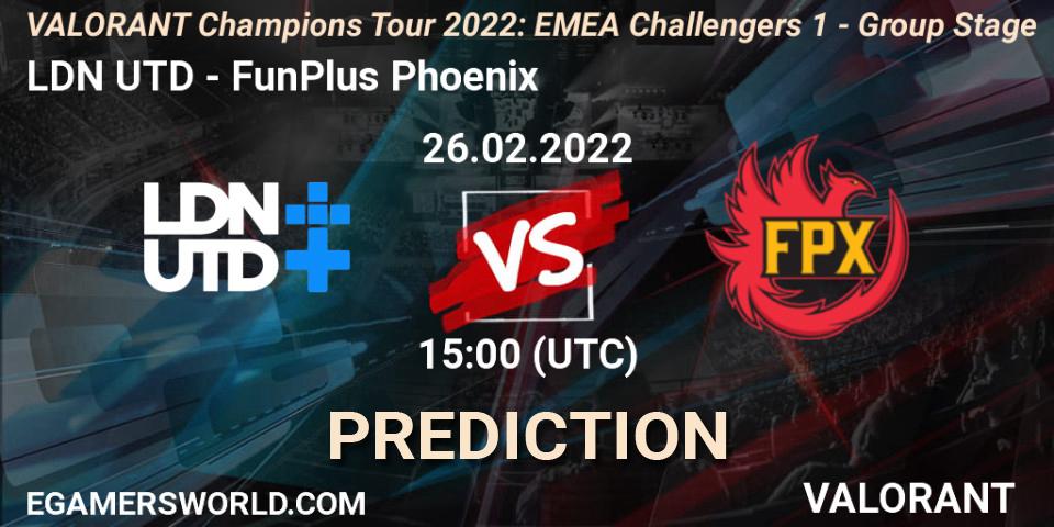 LDN UTD contre FunPlus Phoenix : prédiction de match. 13.03.2022 at 15:00. VALORANT, VCT 2022: EMEA Challengers 1 - Group Stage