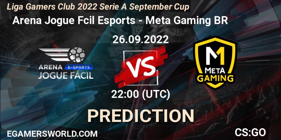  Arena Jogue Fácil Esports contre Meta Gaming BR : prédiction de match. 26.09.2022 at 22:00. Counter-Strike (CS2), Liga Gamers Club 2022 Serie A September Cup