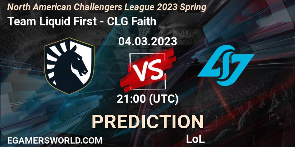 Team Liquid First contre CLG Faith : prédiction de match. 04.03.23. LoL, NACL 2023 Spring - Group Stage