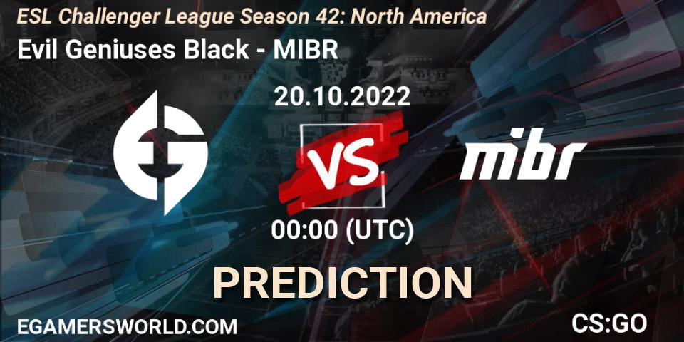 Evil Geniuses Black contre MIBR : prédiction de match. 20.10.2022 at 00:00. Counter-Strike (CS2), ESL Challenger League Season 42: North America
