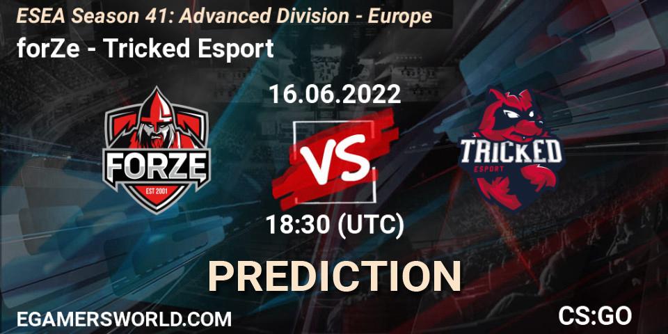 forZe contre Tricked Esport : prédiction de match. 16.06.22. CS2 (CS:GO), ESEA Season 41: Advanced Division - Europe