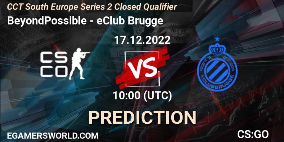 BeyondPossible contre eClub Brugge : prédiction de match. 17.12.2022 at 10:00. Counter-Strike (CS2), CCT South Europe Series 2 Closed Qualifier