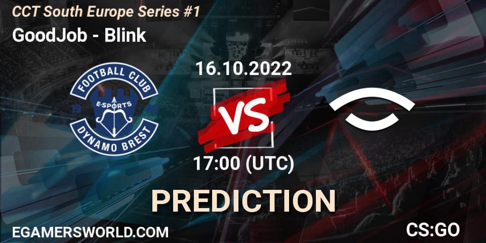 GoodJob contre Blink : prédiction de match. 16.10.2022 at 17:40. Counter-Strike (CS2), CCT South Europe Series #1